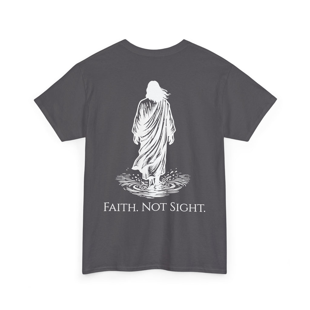 Faith. Not Sight